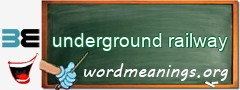 WordMeaning blackboard for underground railway
